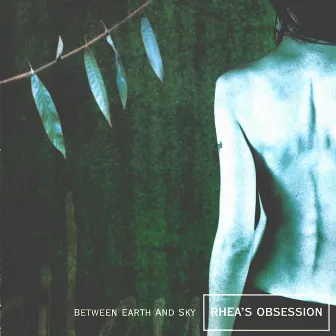 Between Earth And Sky by Rhea's Obsession