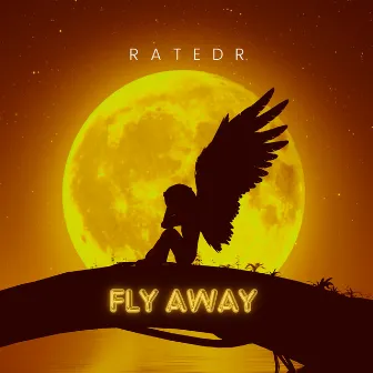 Fly Away by RatedR