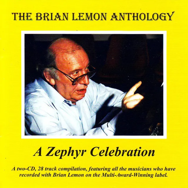 The Brian Lemon Anthology - a Zephyr Celebration