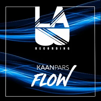 Flow (Original Mix) by Kaan Pars