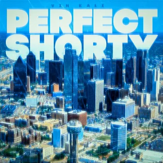 Perfect Shorty by Vin Kali