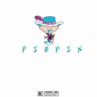 Pimpin by D'nero Talksick