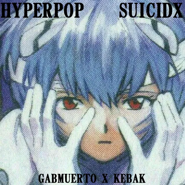 Hyperpop Suicidx