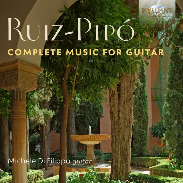 Antonio Ruiz-Pipó: Complete Music for Guitar