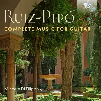 Antonio Ruiz-Pipó: Complete Music for Guitar by Michele Di Filippo