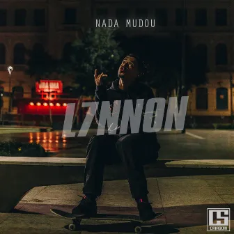 Nada Mudou by CRIASOM