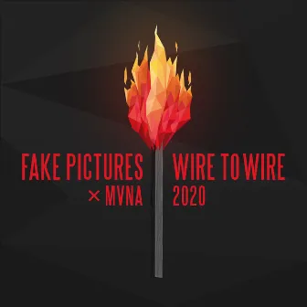 Wire To Wire 2020 by Fake Pictures