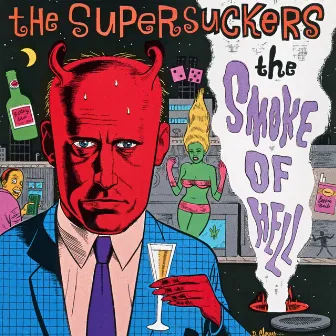 The Smoke Of Hell by Supersuckers