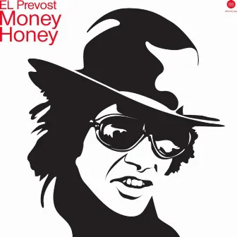 Money Honey - EP by El Prevost