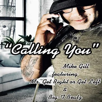 Calling You by Mike Gill