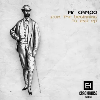 From The Beginning To End EP by Mr Campo