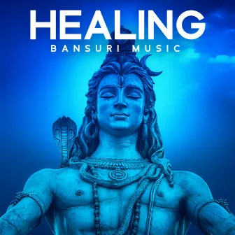 Healing Bansuri Music: Hindu Meditation, Well-Being and Mantra Chanting by Hindi Direction