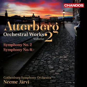 Atterberg: Orchestral Works, Vol. 2 by Kurt Atterberg