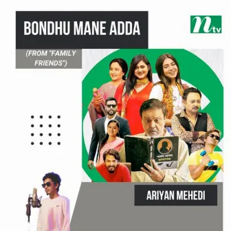 Bondhu Mane Adda (From 