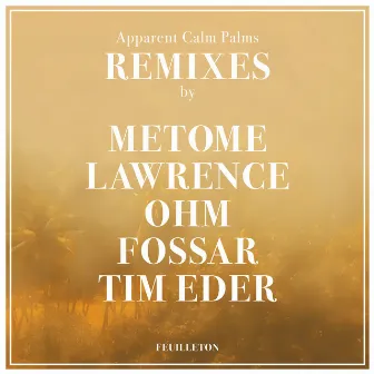 Apparent Calm Palms Remixes by Philipp Priebe