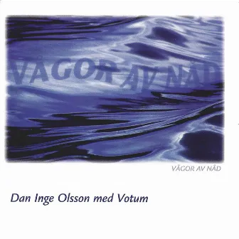 Vågor av nåd by Dan-Inge Olsson