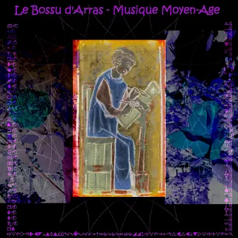 Le Bossu d'arras - Musique Moyen-Age by Adam de la Halle