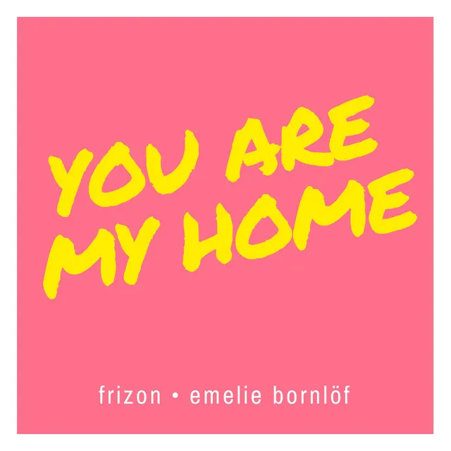 You Are My Home