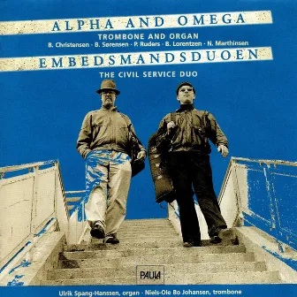 Alpha And Omega by The Civil Service Duo