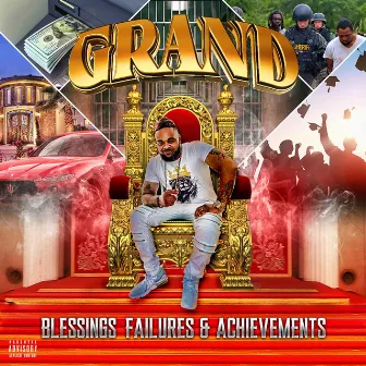 Blessings Failures & Achievements by Grand