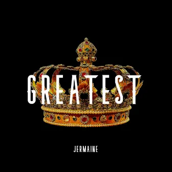 Greatest by Jermaine