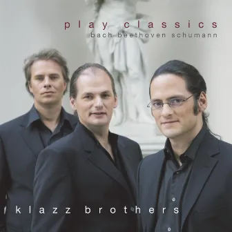 Play Classics by Klazz Brothers