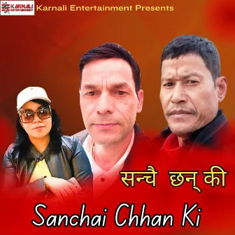 Sanchai Chhan Ki by Bhuwan Dahal