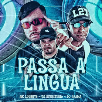 Passa a Lingua by DJ OZAMA