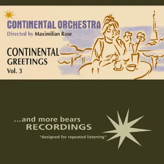 Continental Greetings, Vol. 3 by Continental Orchestra