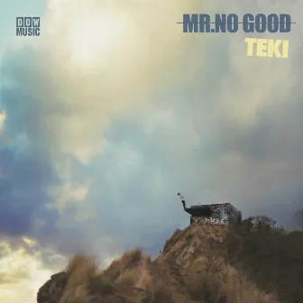 Mr. No Good by Teki