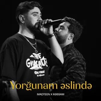 Yorğunam Əslində by MadTeen