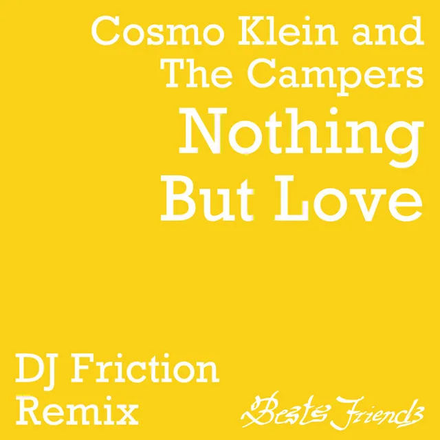 Nothing But Love (DJ Friction Remix)