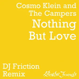 Nothing But Love (DJ Friction Remix) by The Campers