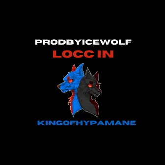 Locc In (Radio Edit) by Prodbyicewolf