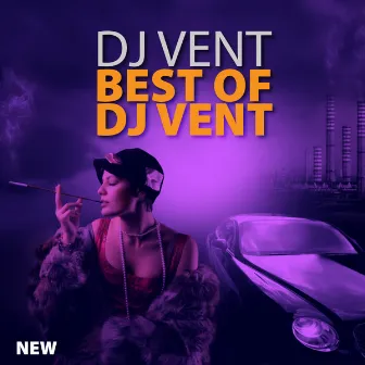 Best Of Dj Vent by Dj Vent