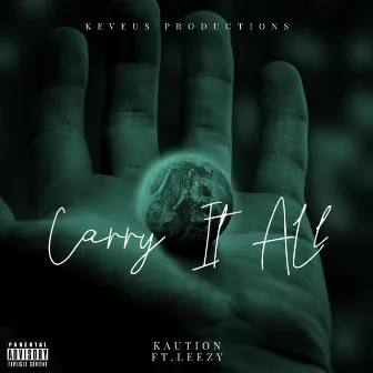 Carry It All (Remix) by KAUTION