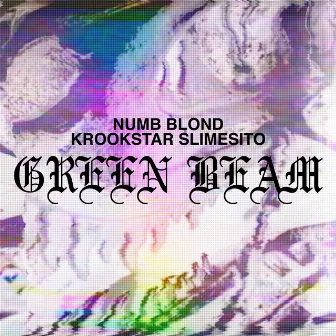 Green Beam by Numb Blond