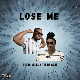 Lose Me by Deano Miles