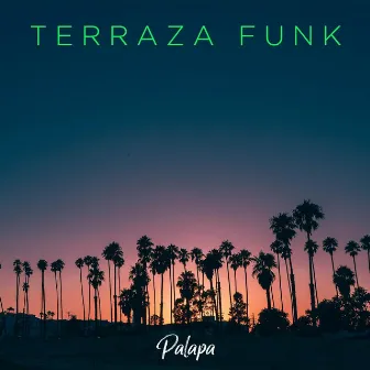 Terraza Funk by Palapa