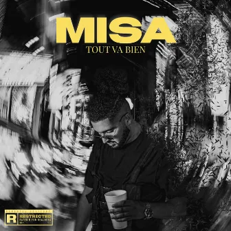 Tout va bien by Misa