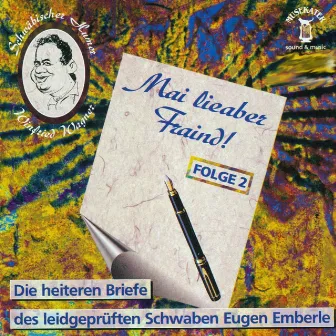 Mai lieaber Fraind!, Folge 2 by Winfried Wagner