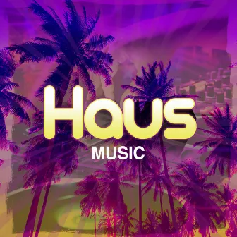 Haus Music by Hausmusik