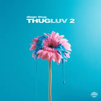 Thugluv 2 by Diego Thug