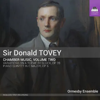 Tovey: Chamber Music, Vol. 2 by Donald Francis Tovey