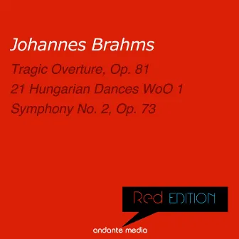 Red Edition - Brahms: 21 Hungarian Dances WoO 1 & Symphony No. 2, Op. 73 by Vladimir Petroschoff