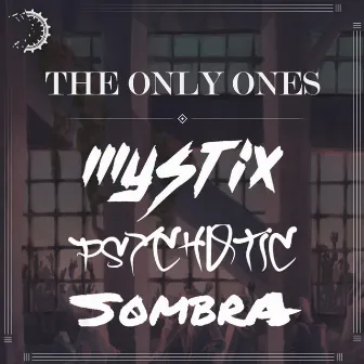 The Only Ones by Psychotic