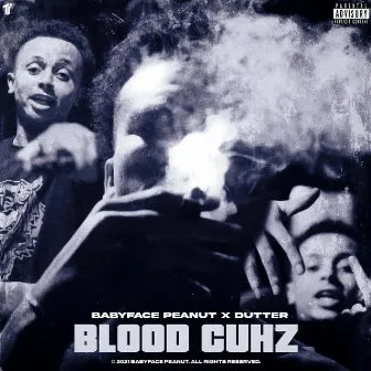 Blood Cuhz by Babyface Peanut