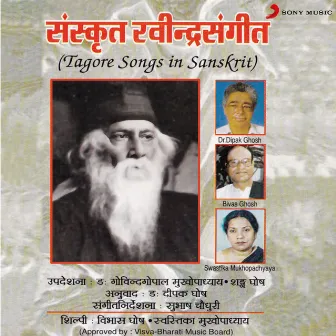 Tagore Songs In Sanskrit by Bivas Ghosh