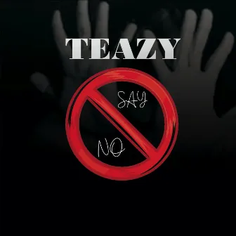 Say No by Teazy