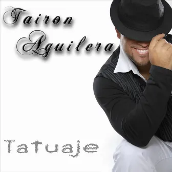 Tatuaje by Tairon Aguilera